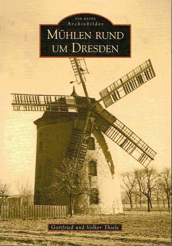 Thiele mühlen rund dresden - um,