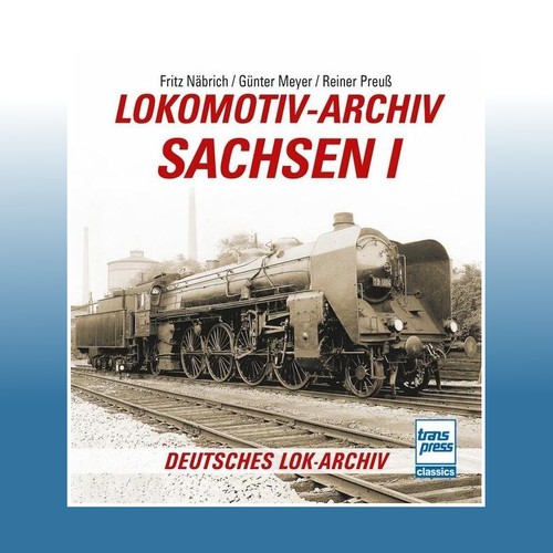 Lokomotiv archiv sachsen - lokomotiv-archiv,