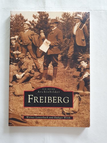 Freiberg reihe archivbilder - reihe,